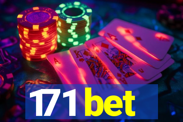 171 bet